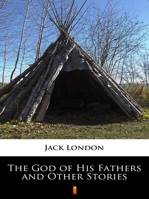 cover image of The God of His Fathers and Other Stories